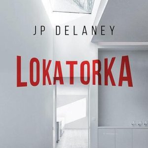 Lokatorka - Delaney JP
