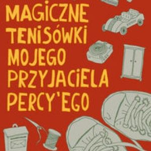 Magiczne tenisówki mojego przyjaciela Percy`ego