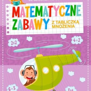 Matematyczne zabawy z tabliczką mnożenia (Fabulo)