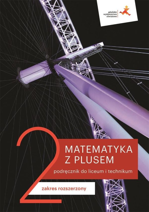 Matematyka z plusem 2. Podręcznik do liceum i technikum. Zakres rozszerzony. Po szkole podstawowej