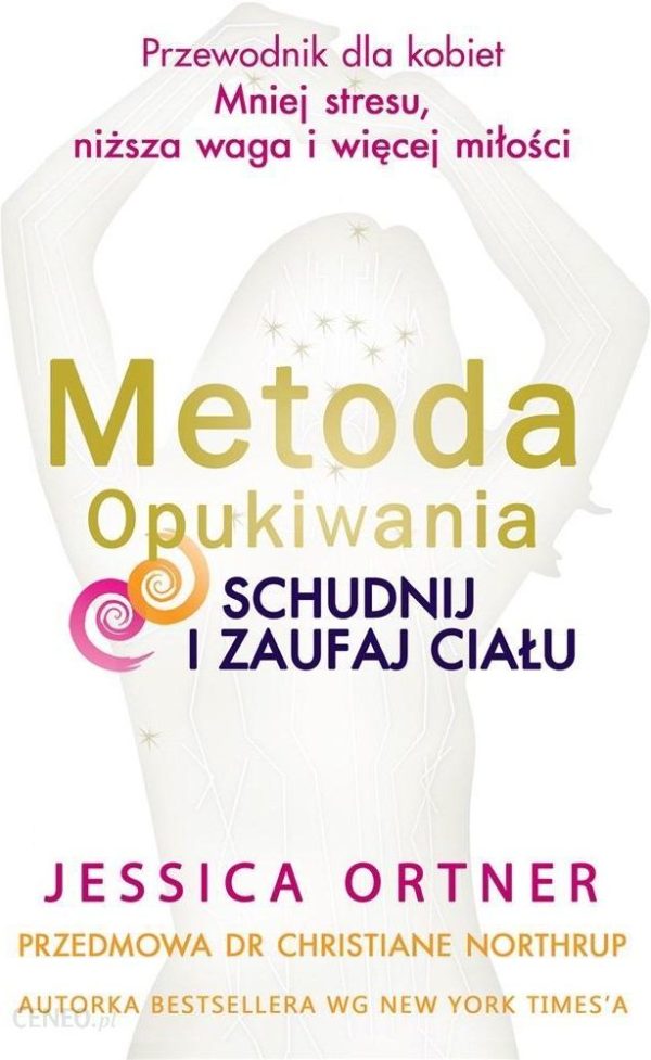 Metoda Opukiwania. Schudnij i Zaufaj Ciału wyd.2