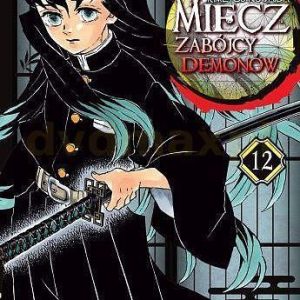 Miecz zabójcy demonów (Tom 12) - Koyoharu Gotouge [KOMIKS]