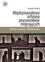 Międzynarodowa ochrona pracowników migrujących. Geneza