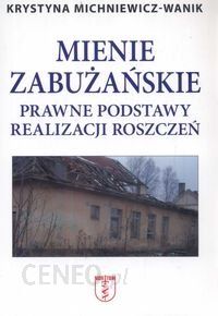 Mienie zabużańskie Prawne podstawy realizacji roszczeń