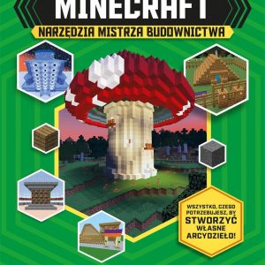 Minecraft. Narzędzia Mistrza Budownictwa