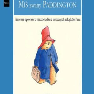 Miś zwany Paddington (Audiobook)