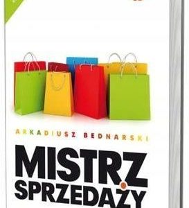 Mistrz sprzedaży. Wydanie III rozszerzone