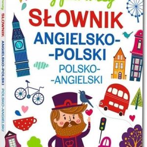 Mój pierwszy słownik angielsko-polski