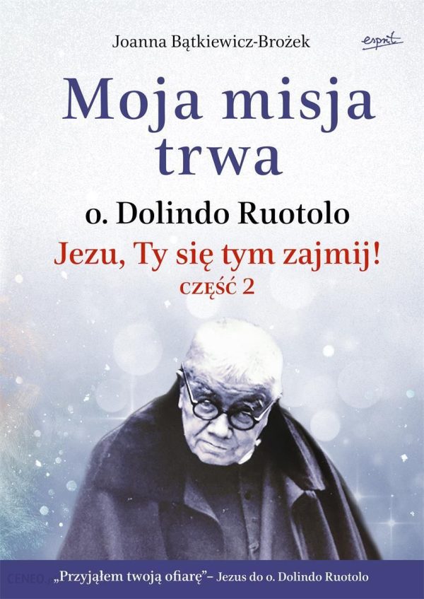 Moja misja trwa. Jezu