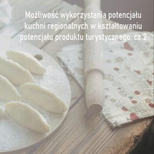 Możliwość wykorzystania potencjału kuchni... cz.2