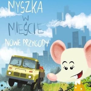 Myszka w mieście. Nowe przygody