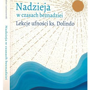 Nadzieja w czasach beznadziei