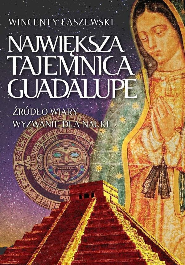 Największa tajemnica Guadalupe /w.2