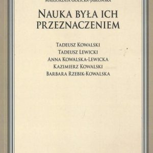 Nauka była ich przeznaczeniem