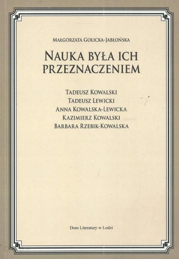 Nauka była ich przeznaczeniem