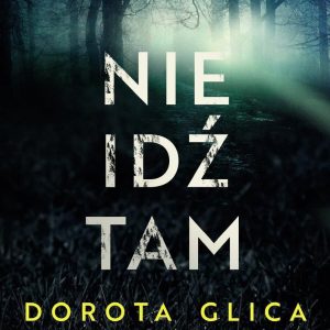 Nie idź tam