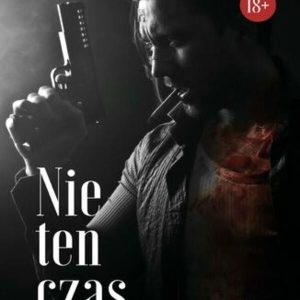 Nie ten czas (E-book)