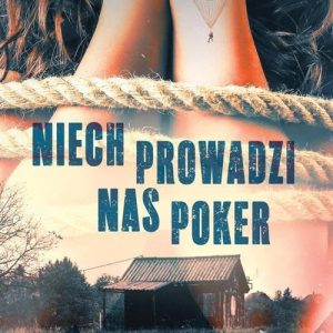 Niech prowadzi nas poker (EPUB)