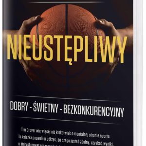 Nieustępliwy - Tim Grover