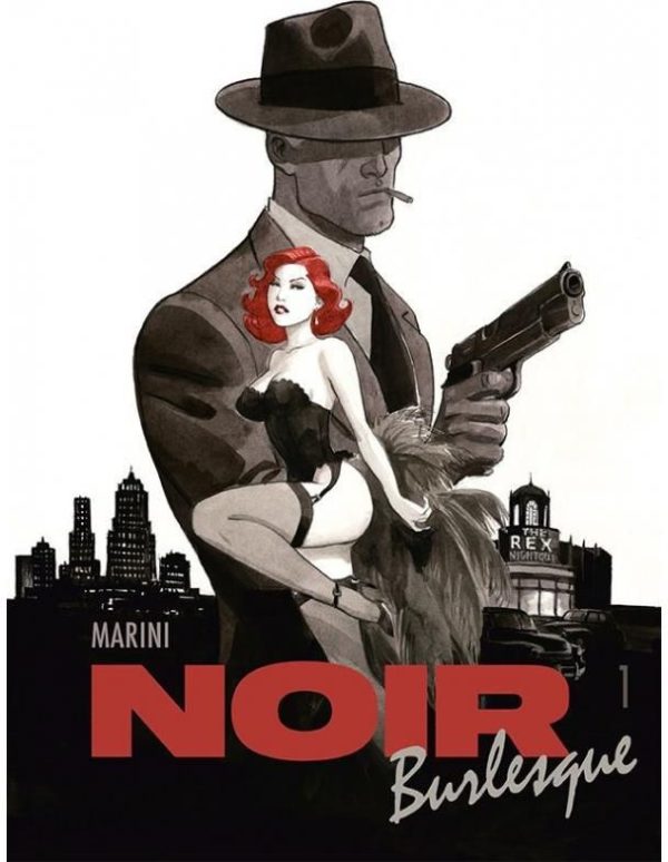 Noir burlesque. Tom 1