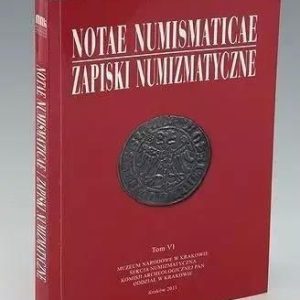 Notae Numismaticae. Zapiski Numizmatyczne T.6