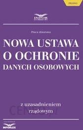 Nowa ustawa o ochronie danych osobowych z uzasadnieniem rządowym