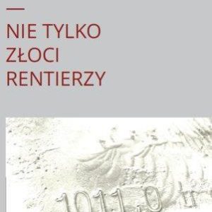 Nowe pokolenie Nie tylko złoci rentierzy