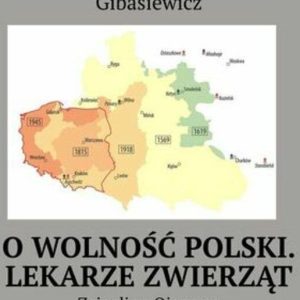 O wolność Polski. Lekarze zwierząt
