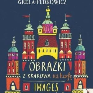 Obrazki z Krakowa