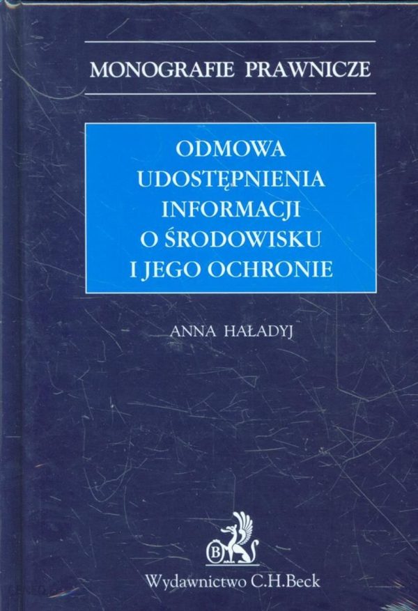 Odmowa udostępnienia informacji o środowisku i jego ochronie