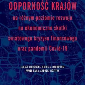 Odporność krajów na różnym poziomie rozwoju na ekonomiczne skutki światowego kryzysu finansowego ora