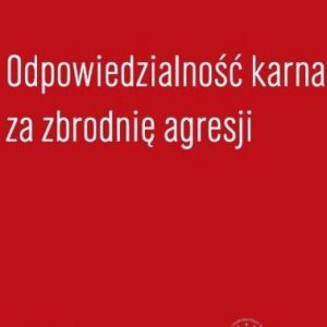 Odpowiedzialność karna za zbrodnię agresji