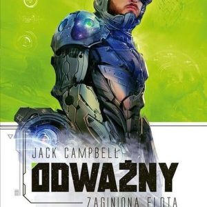 Odważny. Zaginiona flota. Tom 3 - Campbell Jack