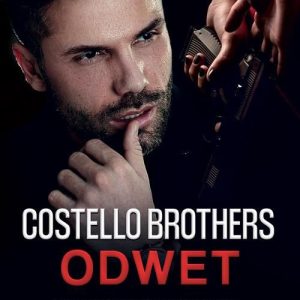 Odwet. Costello Brothers. Tom 2