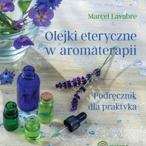 Olejki eteryczne w aromaterapii