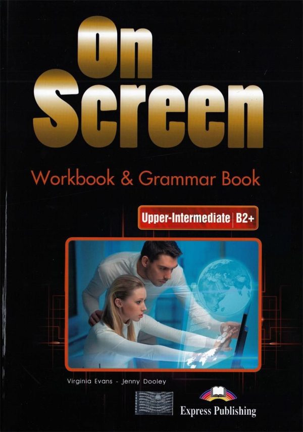 On Screen Upper-Intermediate B2+. Workbook & Grammar Book+ DigiBook