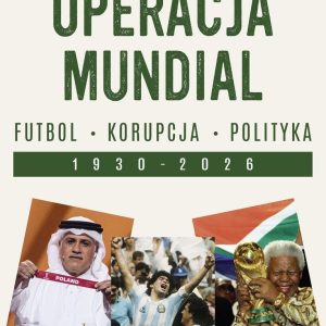 Operacja mundial. Futbol