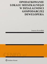 Opodatkowanie lokalu mieszkalnego w działalności gospodarczej dewelopera - Koziollek Joanna