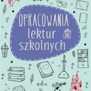 Opracowania lektur szkolnych dla klas 4-6 Wiedza