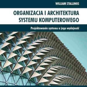 Organizacja i architektura systemu komputerowego Tom 2