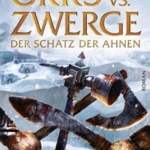 Orks vs. Zwerge - Der Schatz der Ahnen