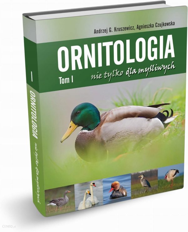 Ornitologia nie tylko dla myśliwych Tom 1