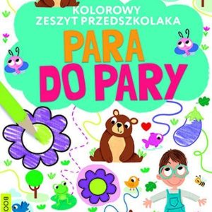 Para do pary. Kolorowy zeszyt przedszkolaka