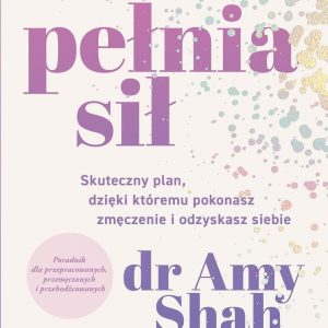 Pełnia sił. Skuteczny plan