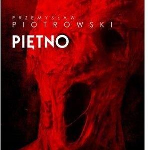 Piętno - Przemysław Piotrowski