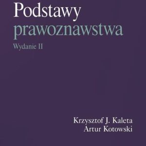 Podstawy prawoznawstwa. Wydanie II