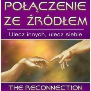 Połączenie ze źródłem. Ulecz innych