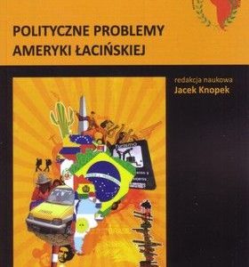 Polityczne problemy Ameryki Łacińskiej