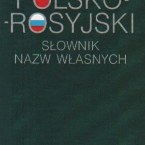 Polsko-rosyjski słownik nazw własnych