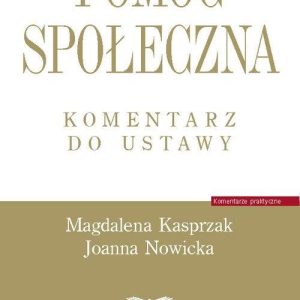 Pomoc społeczna Komentarz do ustawy